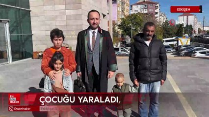 Eskişehir'de çocuğun boğazını falçata ile kesen sanığa 20 yıl hapis