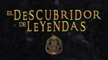 El descubridor de leyendas | Tráiler Oficial