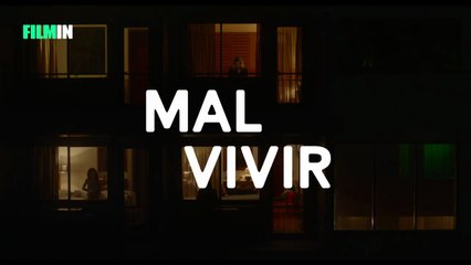 Mal vivir | Tráiler oficial