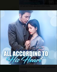 ALL ACCORDING TO HIS HEART - Drama FULL MOVIES ENGLISH SUB