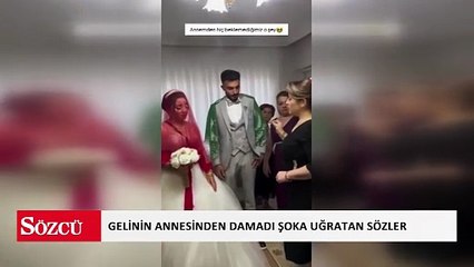 Gelinin annesinden damadı şoka uğratan sözler