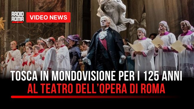Tosca in mondovisione per i 125 anni al Teatro dell’Opera di Roma