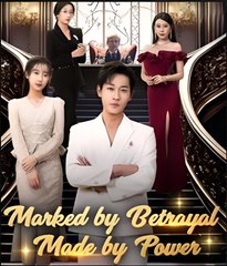 MARKED BY BETRAYAL MADE BY POWER - Drama FULL MOVIES ENGLISH SUB