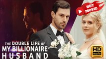 The Double Life Of My Billionaire Wife | Full Movie HD - Drama ShortFilms Hot