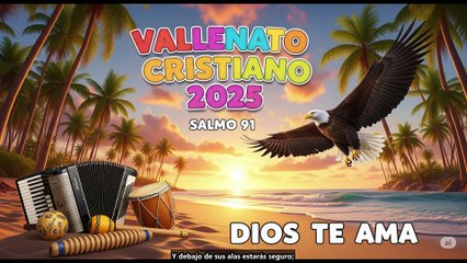 Vallenato Cristiano 2025 Salmo 91