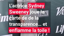L'actrice Sydney Sweeney joue la carte de de la transparence avec une robe qui laisse peu de place à l’imagination