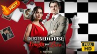 Destined To Rise The Day I Fought For Love | Full Movie HD  -Romantic Lover Romantic Drama ShortFilms Hot