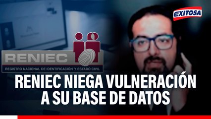 Reniec niega vulneración a su base de datos: "Se han tomado las medidas de seguridad que corresponden"