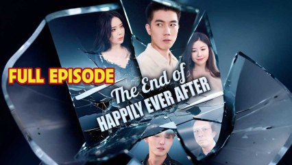 THE END OF HAPPILY EVER AFTER