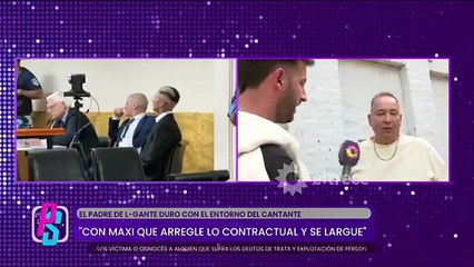 El papá de L-Gante explotó en vivo y llamó furioso al equipo de Puro Show: "Si van a decir lo que quieran no me llamen"