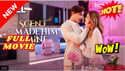 The Scent That Made Him Mine - Full Movie -