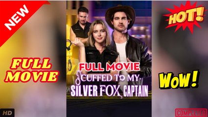 Cuffed To My Silver Fox Caption Full Movie