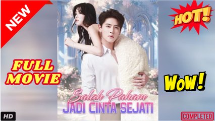 Salah Paham Jadi Cinta Sejati Episode Lengkap