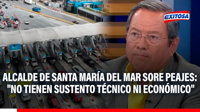 Alcalde de Santa María del Mar asegura que peajes de Villa y Punta Negra no tienen sustento técnico ni económico