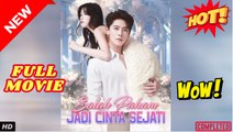 Salah Paham Jadi Cinta Sejati Episode Lengkap - n