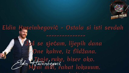 Eldin Huseinbegović - Ostala si isti sevdah Karaoke