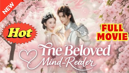 The Beloved Mind Reader Chinese Drama - English Sub