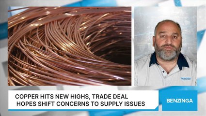 Copper Hits New Highs, Trade Deal Hopes Shift Concerns To Supply Issues