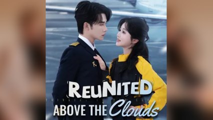 Reunited Above The Clouds