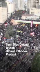 Teen Dies During Jewish Ultra-Orthodox Protest