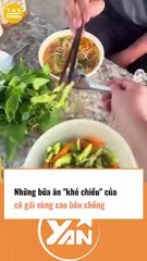 Những bữa ăn KHÓ CHIỀU của cô gái vùng cao bên chồng