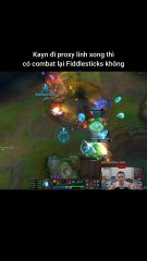 Kayn đi proxy lính xong thì có combat lại Fiddlesticks không #kayn #fiddlesticks #lienminhhuyenthoai #leagueoflegends #knightriseky