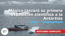 México lanzará su primera expedición científica a la Antártida  | 808 | 03 al 09 de noviembre 2025