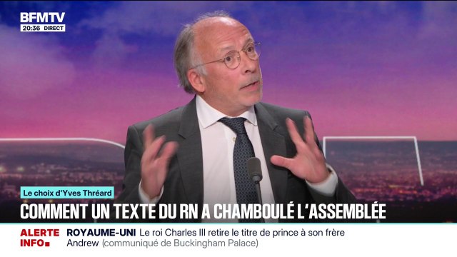 LE CHOIX D'YVES THRÉARD - Comment un texte du RN a chamboulé l'Assemblée nationale