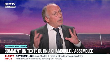 LE CHOIX D'YVES THRÉARD - Comment un texte du RN a chamboulé l'Assemblée nationale