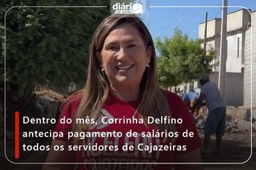 Dentro do mês, Corrinha Delfino antecipa pagamento de salários de todos os servidores de Cajazeiras