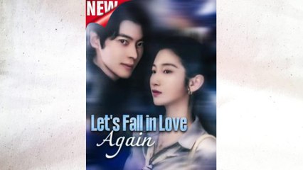 Let's Fall In Love Again - Full