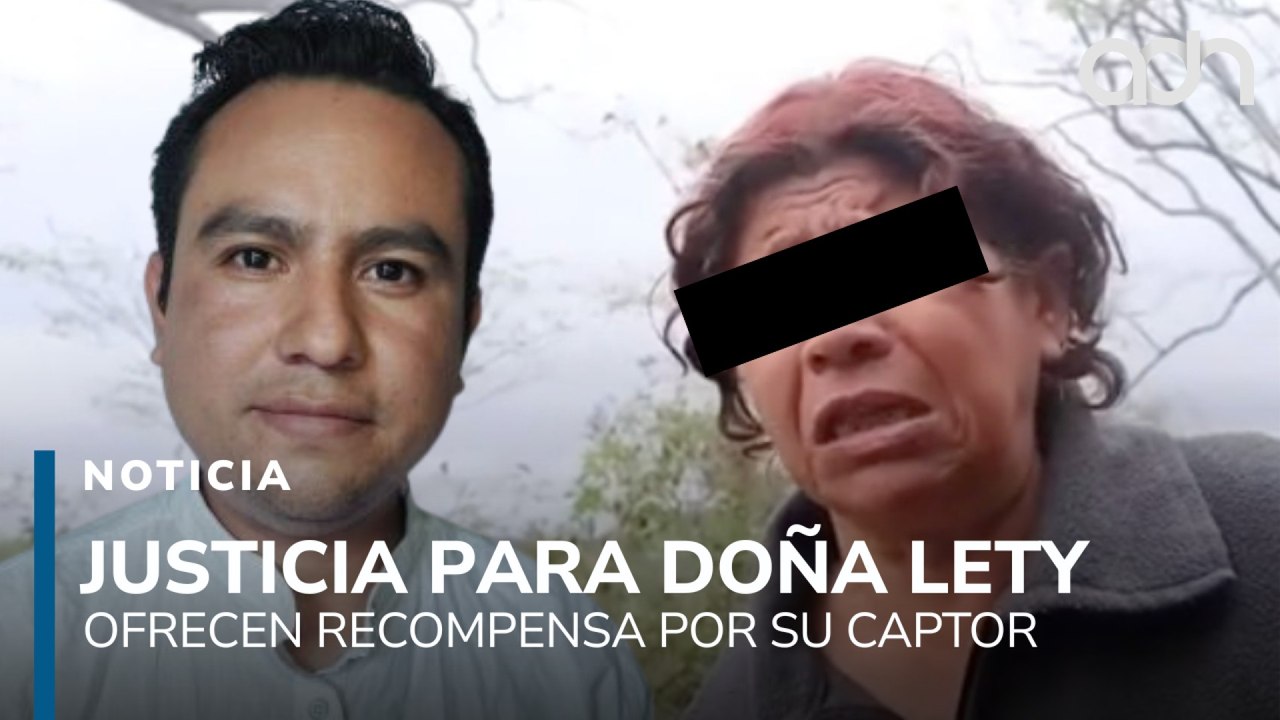 Doña Lety no mentía. Ofrecen recompensa para capturar a creador de contenido por trata de personas