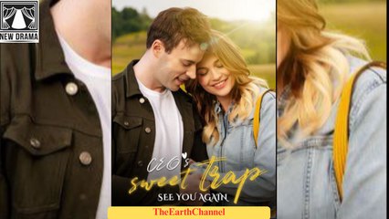 🍏🧡☑️🏴 08.22 - 11.30 🔥 See You Again CEO's Sweet Trap dailymotion 🌕x9syi0i