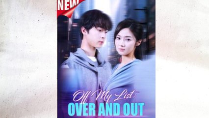 Off My List Over And Out Full Episode - Full Movie
