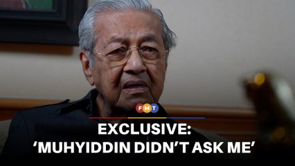 Muhyiddin didn’t seek my advice over sacking Hamzah, says Dr M