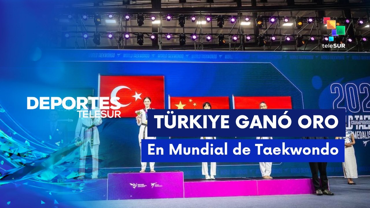 Türkiye gana Oro en categoría de 53 kilogramos en Mundial de Taekwondo DEPORTES TELESUR 30-10-2025