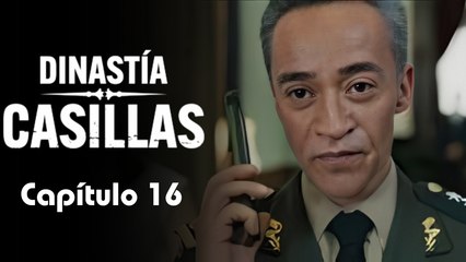 DINASTÍA CASILLAS | CAPÍTULO 16 COMPLETO (29/10/2025)