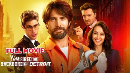 You Fired The Backbone Of Detroit