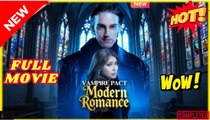 Vampire Pact, Modern Romance (2025) - FULL
