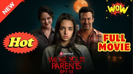 We're Your Parents (2025) - FULL