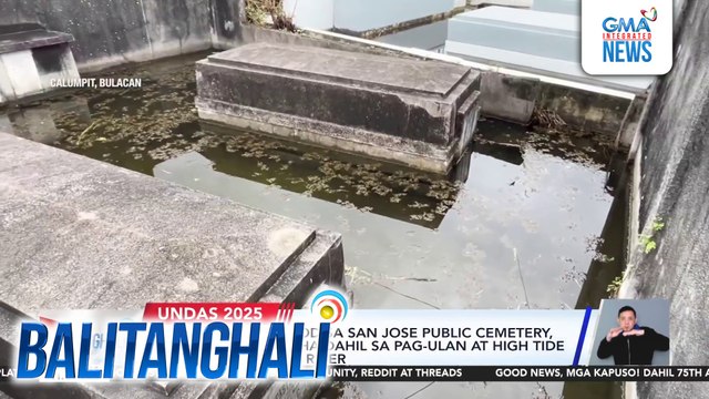 Mahigit 2,000 puntod sa San Jose Public Cemetery, lubog pa rin sa baha dahil sa pag-ulan at high tide mula sa Pampanga River | Balitanghali