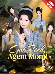Get Rich, Agent Mom! - Drama FULL MOVIES ENGLISH SUB
