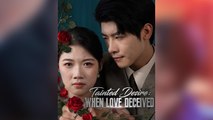 Tainted Desire – When Love Deceived (2025) - FULL HD [Eng Sub]