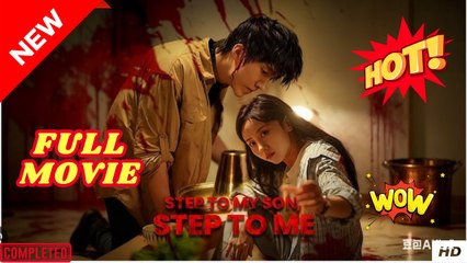 ❣️🔥🎬 Step To My Son Step To Me Chinese Drama - English Sub