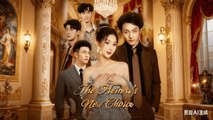 The Heiress's New Choice - Chinese Drama part2