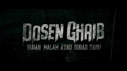 Dosen Ghaib Sudah Malam Atau Sudah Tahu ( 2024 ) Film Horor Indonesia