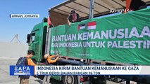 5 Truk Berisi Bahan Pangan 96 Ton Dari Indonesia Dikirim untuk Warga Gaza | SAPA PAGI