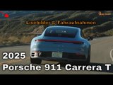 Erste Livebilder: 2025 Porsche 911 Carrera T (992.2) – leichter,  sportlicher Handschalter