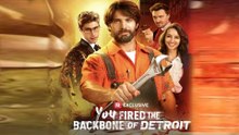 You Fired the Backbone of Detroit Full Movie