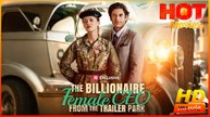 The Billionaire Female CEO from the Trailer Park | Full Movie HD - Best Drama ShortFilms Hot Strong Heroine Modern Small Town Girl Power Chilling Provocative Feel-Good USA Contemporary All Ages Billionaire Independent Woman Researcher Soldier Business Own